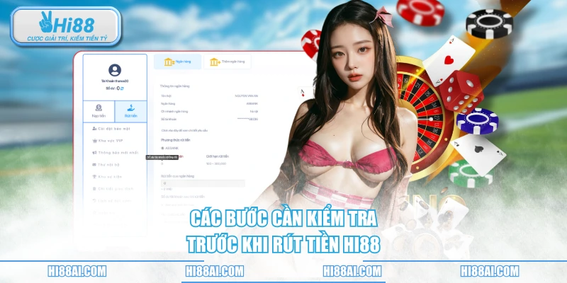 Các bước cần kiểm tra trước khi rút tiền HI88