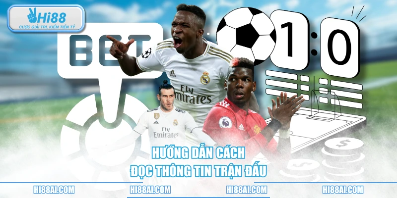 Hướng dẫn cách đọc thông tin trận đấu