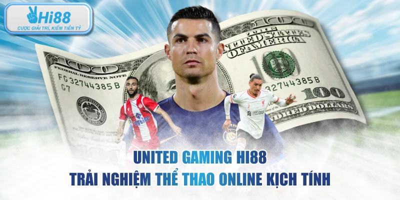 United Gaming HI88 - Trải Nghiệm Thể Thao Online Kịch Tính